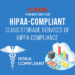 HIPAA-Compliant Cloud Tools for Global Health Organizations: Ensuring Data Security and Compliance